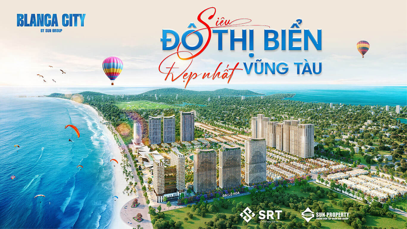 Toàn cảnh dự án Blanca City Vũng Tàu ven biển